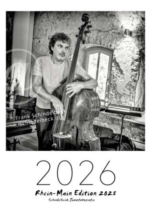 Jazzkalender 2026 - Rein-Main- Edition - Frank Schindelbeck Jazzfotografie - Titel