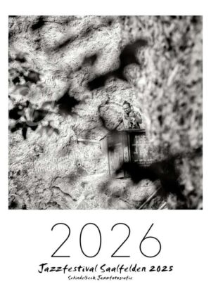 Jazzkalender 2026 - Jazzfestival Saalfelden - Frank Schindelbeck Jazzfotografie - Titel
